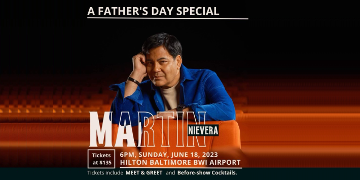 A Fathers Day Special with Martin Nievera Baltimore MD